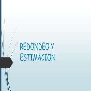 Redondeo y estimacion