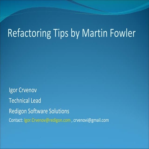 Refactoring Tips by Martin Fowler