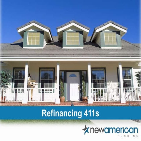 Refinancing 411's