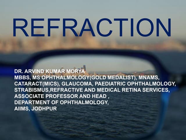 Refraction in different refractive errors and their Management