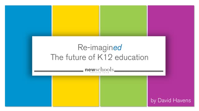 ReimaginED: The Future of K12 Education