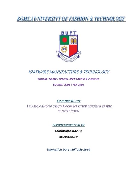 Relation among gsm,yarn count,stitch length & fabric construction