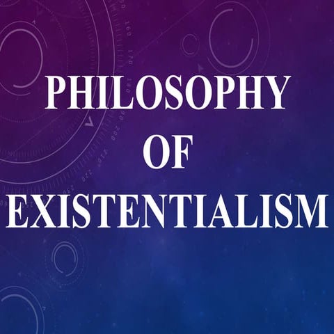 Philosophy of Existentialism