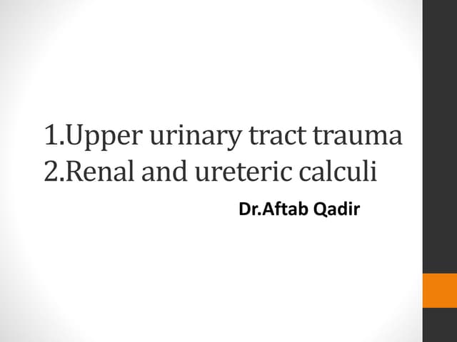 Renal trauma and calculi