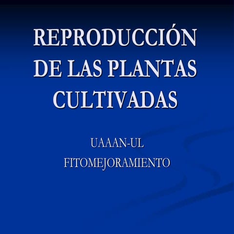 Tipos de reproducción de las plantas 