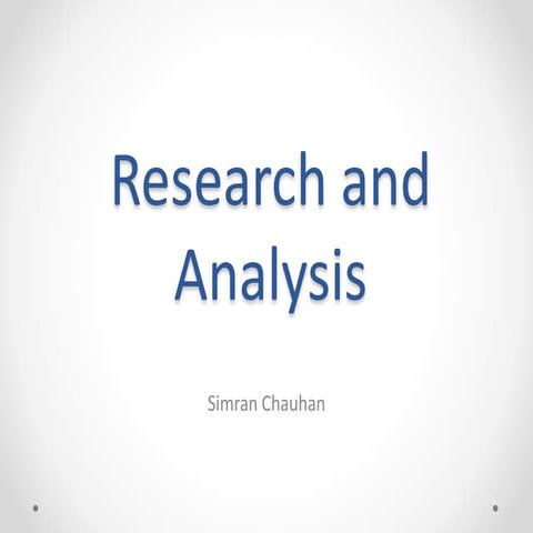 Research and Analysis