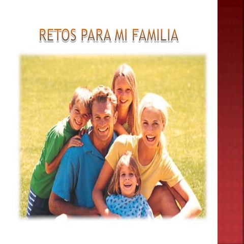 Retos para mi familia