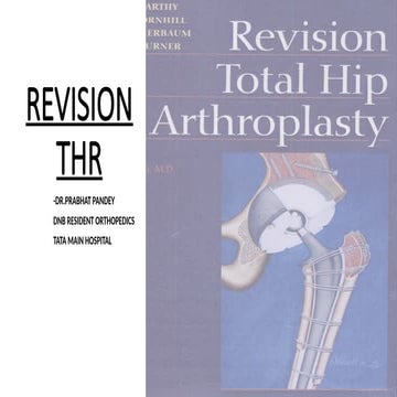Revision Total Hip Replacement (THR): Surgical Principles, Techniques, and Bo...