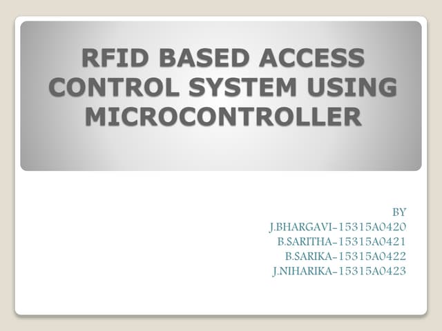 Rfid based access control system using microcontroller