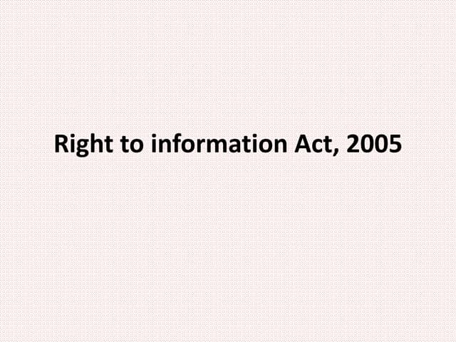 Right to information act, 2005