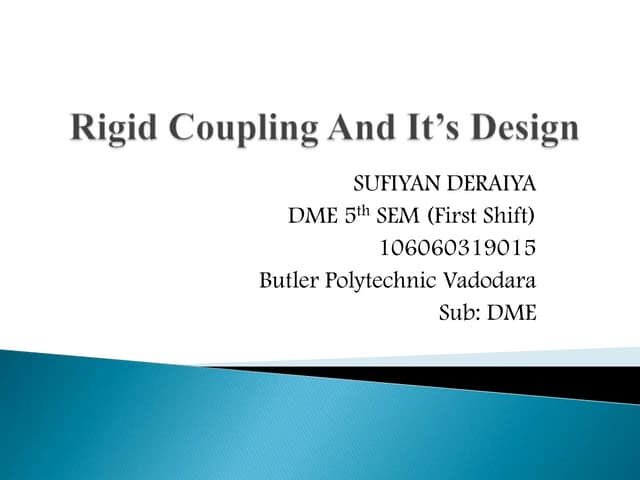 Rigid coupling and it's design