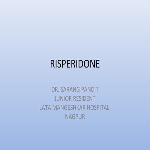 Risperidone by Dr Sarang Pandit