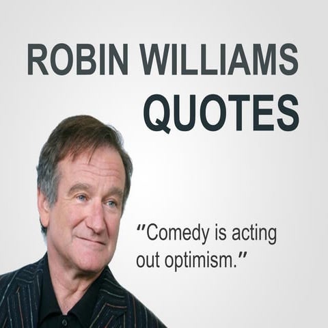 Quotes from Robin Williams by Todd Jacobucci