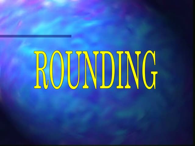 Rounding