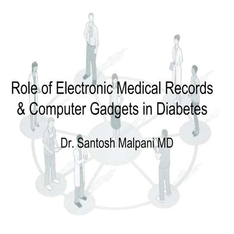 Rssdi role of Electronic Medical Record in Diabetes Care 27.10.12