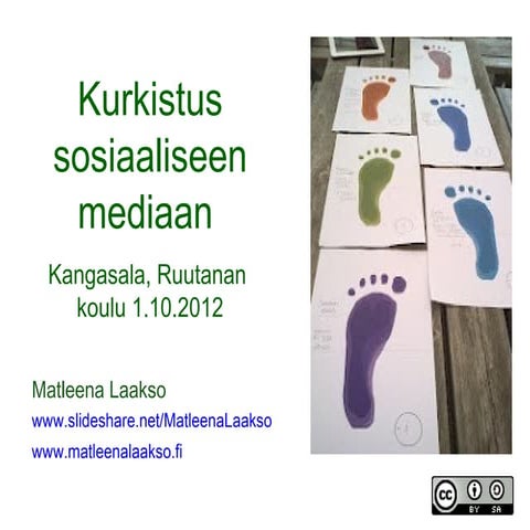 Kurkistus sosiaaliseen mediaan lokakuu 2012