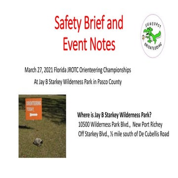 Safety brief and notes for 2021 Florida JROTC Orienteering Championships