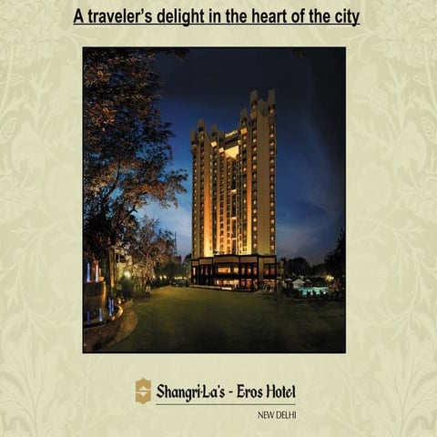 Snapshot of Shangri-La's - Eros Hotel, New Delhi