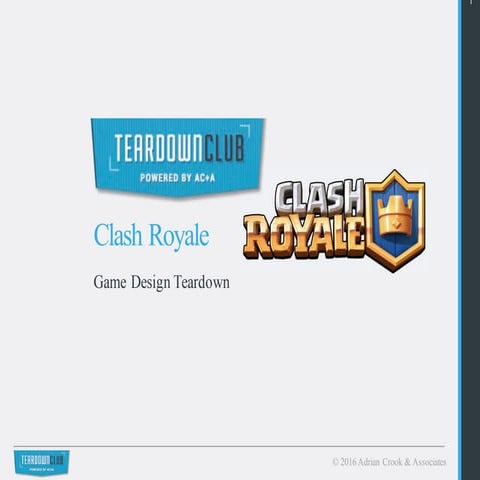 Clash Royale Mobile Game Teardown or Deconstruction by Adrian Crook & Associa...