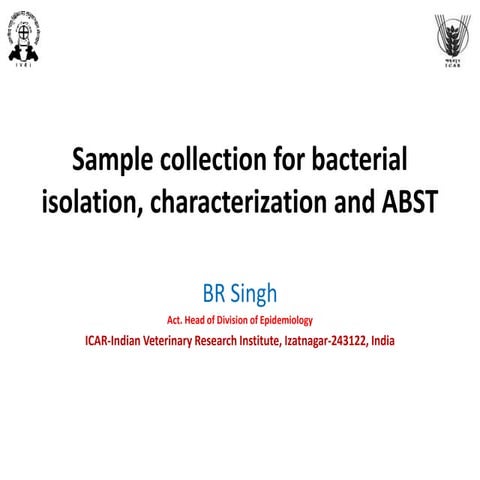 Sample collection for bacterial isolation, characterization and antibiotic se...