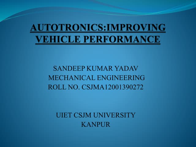  autotronics Sandeep yadav ppt 