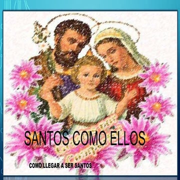 Santos como ellos, Como llegar a ser santos