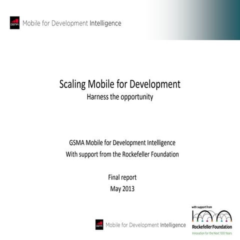 Scaling Mobile for Development: Harness the Opportunity