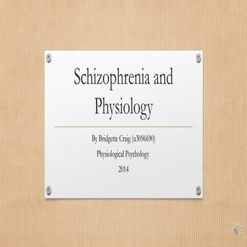 Schizophrenia and physiology