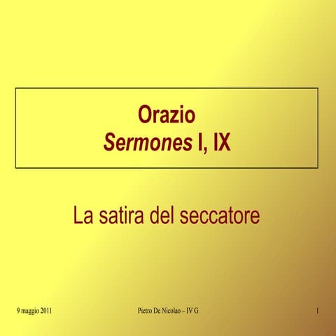 Orazio - Sermones I, IX