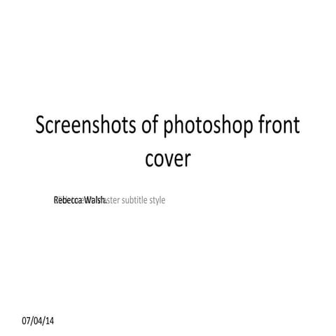 Screenshots of thw production of my front cover using photoshop
