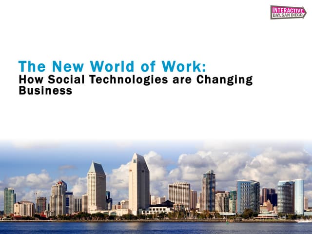 The New World of Work - Interactive Day San Diego Keynote