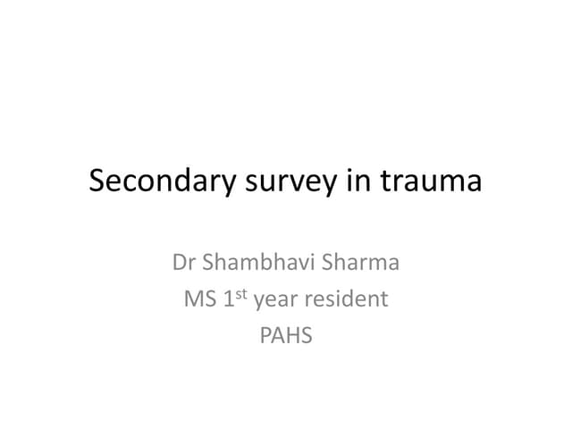 Secondary survey in trauma