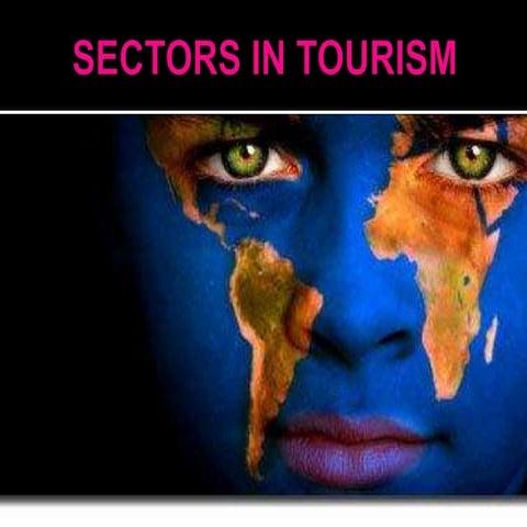 Sectors in Tourism 