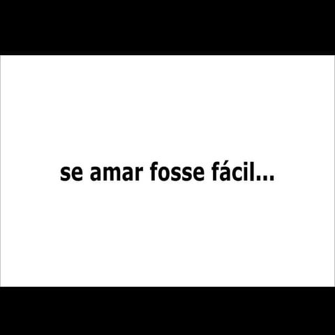 Se Fosse Facil Amar