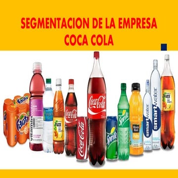 EJEMPLO DE SEGMENTACIÓN DE MERCADO DE COCA  COLA