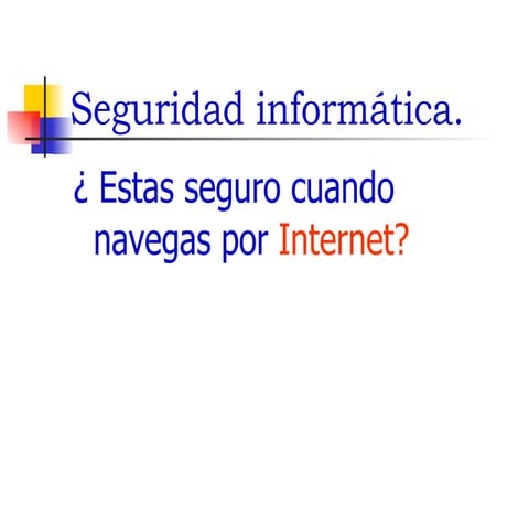 Seguridad InformáTica