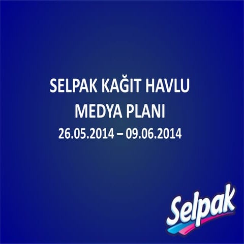 Selpak Medya Planlama Sunumu