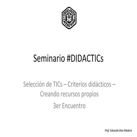 Seminario didacti cs2013.-3er encuentro