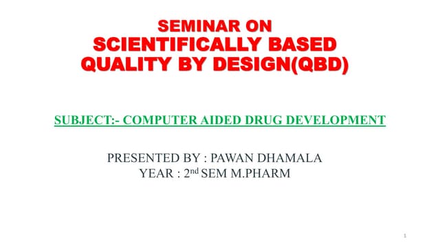  SCIENTIFICALLY BASED QBD.pptx