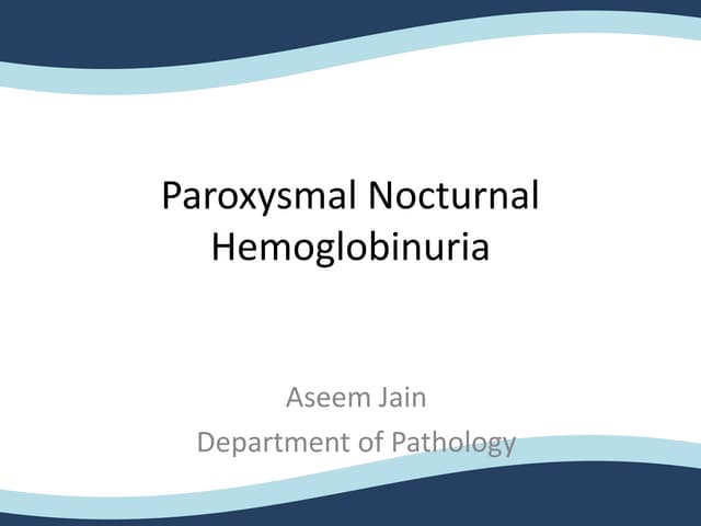 Paroxysmal nocturnal hematuria
