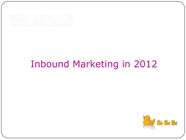 Inbound Marketing for 2012