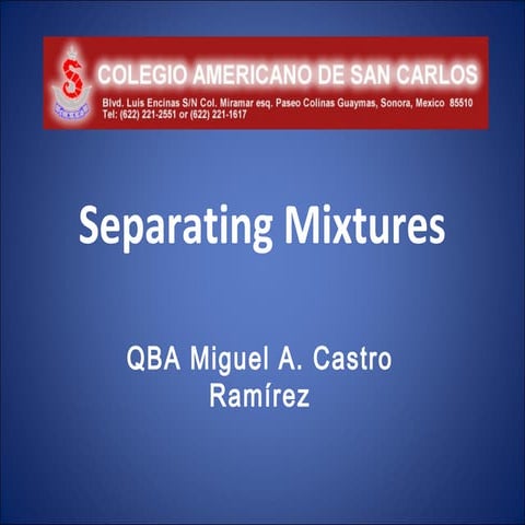 SEPARATING MIXTURES