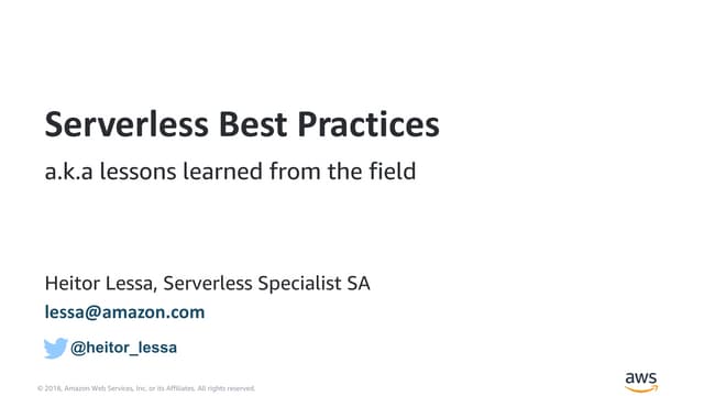 Serverless   best practices plus design principles 20m version