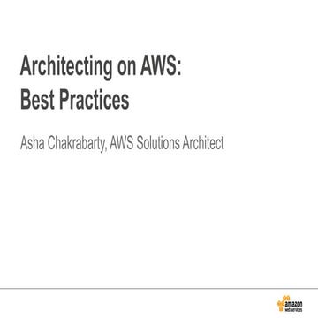 2016 Utah Cloud Summit: Architecting on AWS - Best Practices
