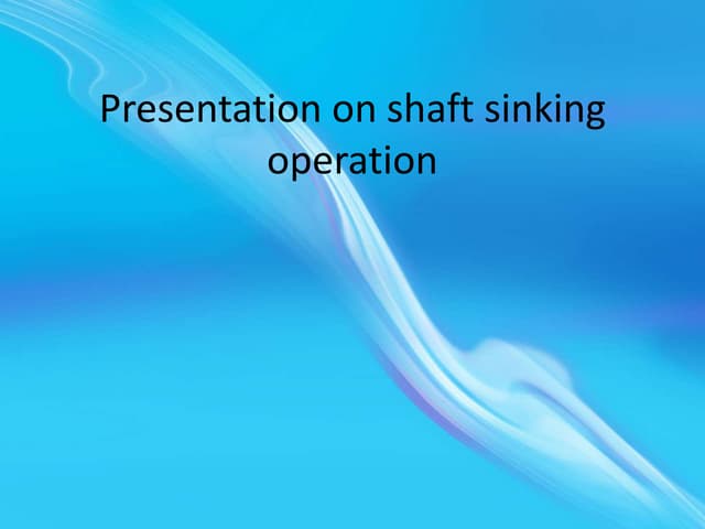 Shaft sinking operation