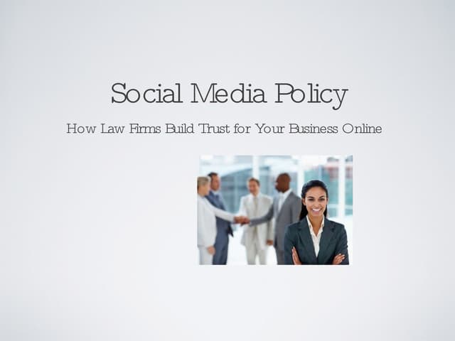 How Law Firms Build Trust for Your Business Online (Social Media Policy)