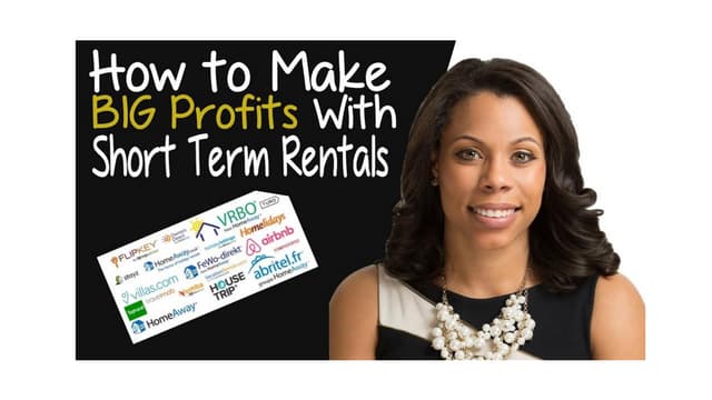 How To Make BIG Profits With Short Term Rentals