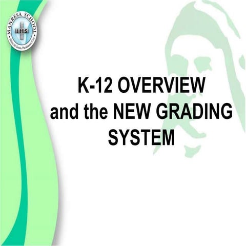 K-12 Grading System - Senior HS