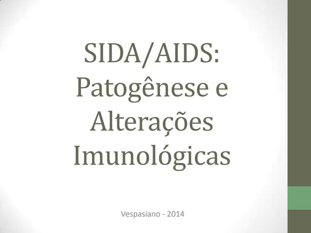 HIV/AIDS - Patogênese e alterações morfológicas