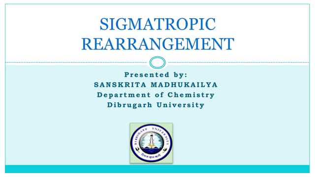 Sigmatropic rearrangement reactions (pericyclic reaction)